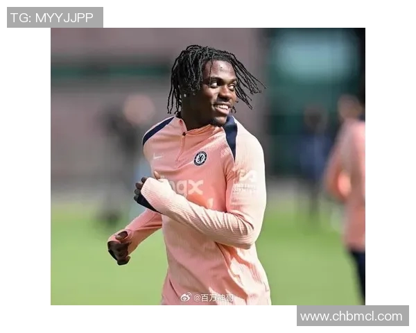 切尔西球员合练期间肌肉不适，或将缺席下一场比赛